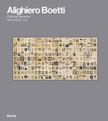 Alighiero Boetti. Catalogo ragionato. Ediz. illustrata. Vol. 2/3 - Mark Godfrey - Libro Electa 2023, I moderni e i contemporanei | Libraccio.it