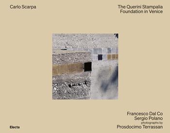 Carlo Scarpa. The Querini Stampalia Foundation in Venice. Ediz. a colori - Francesco Dal Co, Sergio Polano - Libro Electa 2022, Ad esempio | Libraccio.it