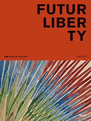 FuturLiberty. Avanguardia e stile. Ediz. illustrata  - Libro Electa 2023 | Libraccio.it