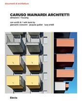 Caruso Mainardi Architetti. Abitazioni-Housing. Ediz. illustrata