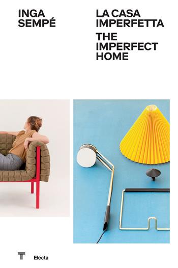 Inga Sempé. La casa imperfetta-The imperfect home. Ediz. illustrata  - Libro Electa 2024, Triennale Design Museum | Libraccio.it