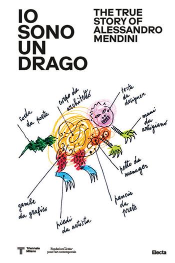 Io sono un drago. The true story of Alessandro Mendini. Ediz. a colori  - Libro Electa 2024, Cataloghi di mostre | Libraccio.it