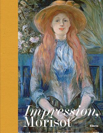 Impression, Morisot. Ediz. illustrata  - Libro Electa 2024, Cataloghi di mostre | Libraccio.it