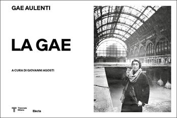 La Gae. Gae Aulenti (1927-2012). Ediz. illustrata  - Libro Electa 2025, Triennale Design Museum | Libraccio.it