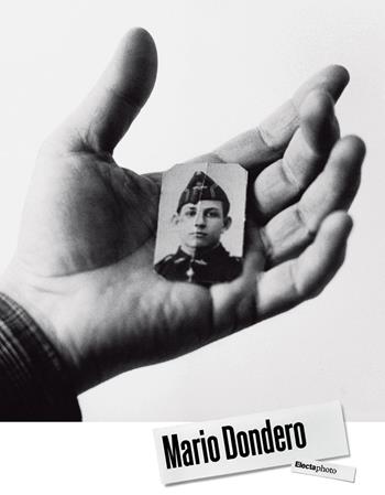 Mario Dondero. Ediz. illustrata - Laura Strappa - Libro Electa 2024, ElectaPhoto | Libraccio.it