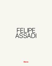 Felipe Assadi. Ediz. italiana e inglese