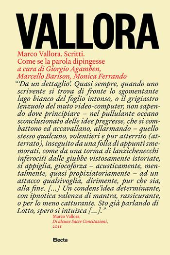 Marco Vallora. Scritti. Come se la parola dipingesse  - Libro Electa 2025 | Libraccio.it