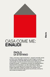 Casa come me: Einaudi. Ediz. illustrata