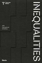 Inequalities. 24th International Exhibition. Ediz. illustrata
