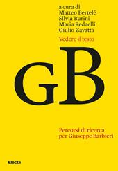 Vedere il testo. Percorsi di ricerca per Giuseppe Barbieri