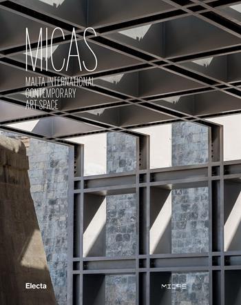 MICAS. Malta International Contemporary Art Space. Ediz. illustrata  - Libro Electa 2026 | Libraccio.it