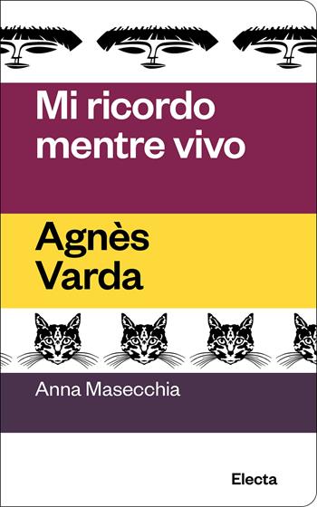 Mi ricordo mentre vivo. Agnès Varda - Anna Masecchia - Libro Electa 2026, Oilà | Libraccio.it