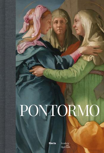 Pontormo. Ediz. illustrata  - Libro Electa 2026, Cataloghi di mostre. Arte | Libraccio.it