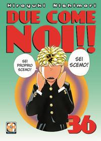 Due come noi!!. Vol. 36 - Hiroyuki Nishimori - Libro Goen 2021, Hiro collection | Libraccio.it