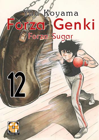 Forza Genki! Forza Sugar. Vol. 12 - Yuu Koyama - Libro Goen 2021, Dansei collection | Libraccio.it