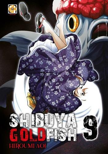 Shibuya goldfish. Vol. 9 - Hiroumi Aoi - Libro Goen 2021, Cult collection | Libraccio.it