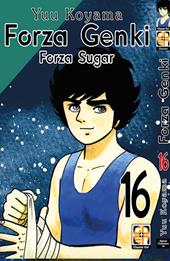 Forza Genki! Forza Sugar. Vol. 16