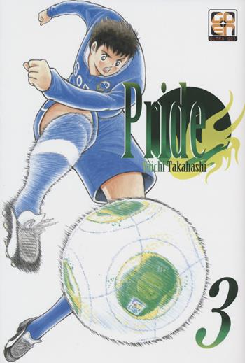 Pride. Vol. 3 - Yoichi Takahashi - Libro Goen 2022, Mega collection | Libraccio.it