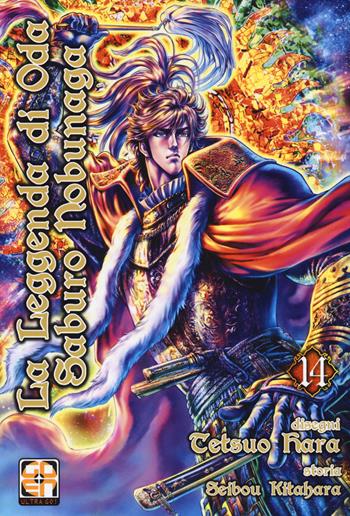 La leggenda di Oda Saburo Nobunaga. Vol. 14 - Tetsuo Hara, Seibou Kitahara - Libro Goen 2022, Samurai collection | Libraccio.it
