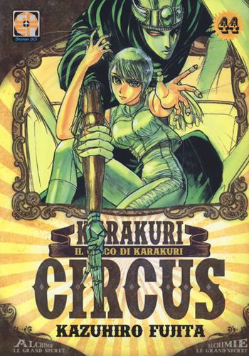 Karakuri Circus. Vol. 44 - Kazuhiro Fujita - Libro Goen 2022, Yokai collection | Libraccio.it