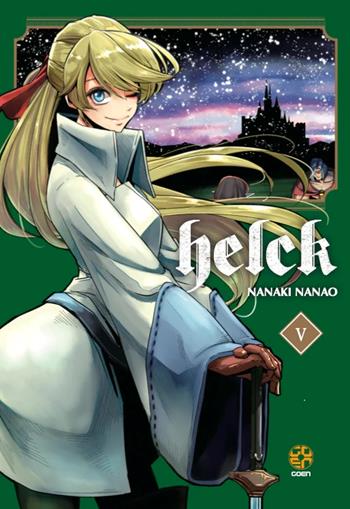 Helck. Vol. 5 - Nanaki Nanao - Libro Goen 2022, Mirai collection | Libraccio.it