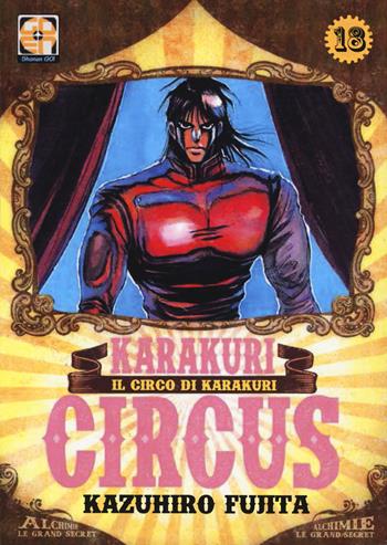 Karakuri circus. Vol. 18 - Kazuhiro Fujita - Libro Goen 2021 | Libraccio.it