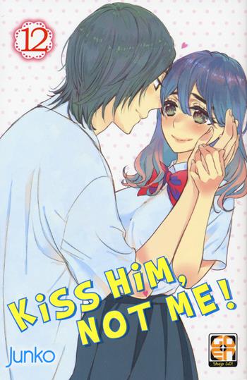 Kiss him, not me! Nuova ediz.. Vol. 12 - Junko - Libro Goen 2022, Gakuen collection | Libraccio.it