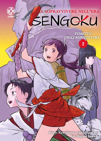 Come sopravvivere nell'era Sengoku. Vol. 2 - Kyochikuto, Geko Hirasawa - Libro Goen 2023, Young collection | Libraccio.it