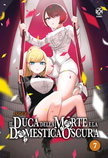 Il duca della morte e la domestica oscura. Vol. 7 - Inoue - Libro Goen 2024 | Libraccio.it