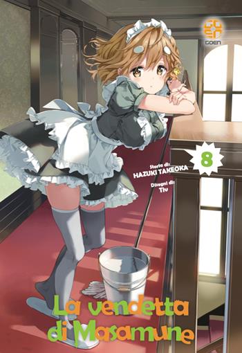 La vendetta di Masamune. Vol. 8 - Hazuki Takeoka - Libro Goen 2023 | Libraccio.it