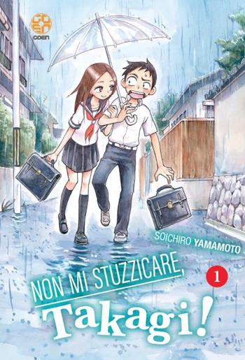 Non mi stuzzicare, Takagi!. Vol. 1 - Soichiro Yamamoto - Libro Goen 2022 | Libraccio.it