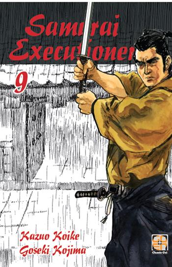 Samurai executioner. Vol. 9 - Kazuo Koike, Goseki Kojima - Libro Goen 2022 | Libraccio.it