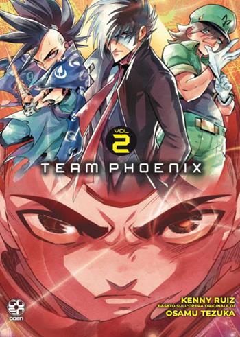 Team phoenix. Vol. 2 - Osamu Tezuka, Kenny Ruiz - Libro Goen 2024 | Libraccio.it