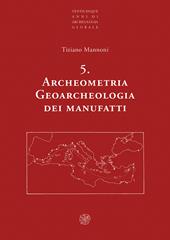 Archeometria. Geoarcheologia dei manufatti. Nuova ediz.