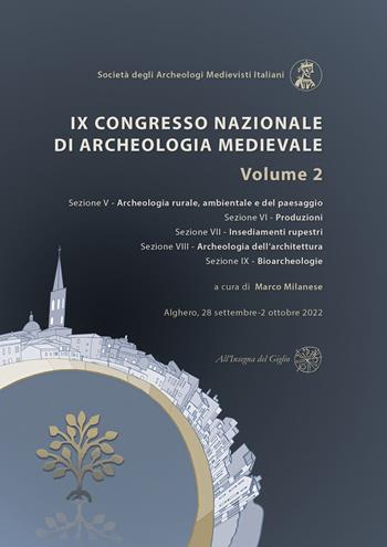 9º Congresso Nazionale di Archeologia Medievale. Pré-tirages (Alghero, 28 settembre-2 ottobre 2022). Vol. 2  - Libro All'Insegna del Giglio 2022 | Libraccio.it