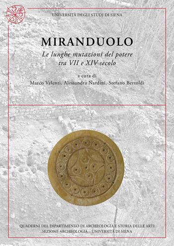 Miranduolo. Le lunghe mutazioni del potere tra VII e XIV secolo. Nuova ediz.  - Libro All'Insegna del Giglio 2022 | Libraccio.it