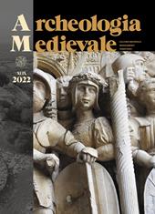 Archeologia medievale. Ediz. multilingue (2022). Vol. 49