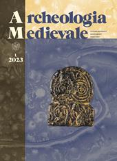 Archeologia medievale (2023). Vol. 50: «Scienze dure», storia e archeologia del Medioevo: verso nuovi paradigmi?-«Hard sciences», history and archaeology of the Middle Ages: towards new paradigms