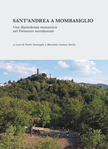 Sant'Andrea a Mombasiglio. Una dipendenza monastica nel Piemonte meridionale  - Libro All'Insegna del Giglio 2026, Heredium. Collana della Scuola di Specializzazione in Beni Architettonici e del Paesaggio del Polit | Libraccio.it