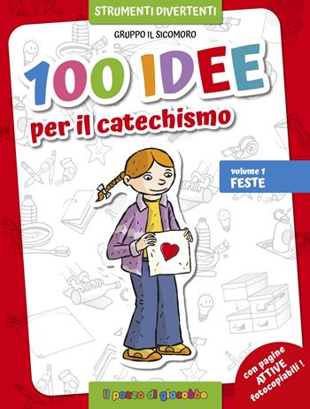 100 idee per il catechismo. Ediz. illustrata. Vol. 1: Feste. - Silvia Vecchini - Libro Il Pozzo di Giacobbe 2022, Strumenti divertenti | Libraccio.it