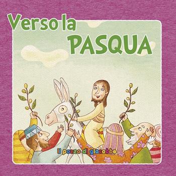 Verso la Pasqua. Ediz. illustrata - Elena Pascoletti - Libro Il Pozzo di Giacobbe 2023, Prego anch'io | Libraccio.it