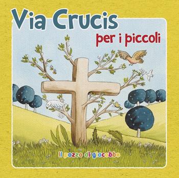 Via crucis per i piccoli. Ediz. illustrata - Silvia Vecchini - Libro Il Pozzo di Giacobbe 2023, Prego anch'io | Libraccio.it