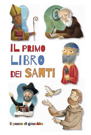 Il primo libro dei santi  - Libro Il Pozzo di Giacobbe 2023, Extra | Libraccio.it