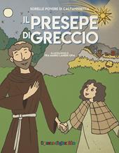 Il presepe di Greccio. Ediz. illustrata