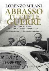 Abbasso tutte le guerre. Lettera ai giudici. Lettera ai cappellani militari