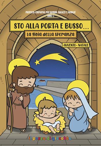 Sto alla porta e busso. La gioia della speranza. Avvento-Natale  - Libro Il Pozzo di Giacobbe 2024, Il germoglio | Libraccio.it