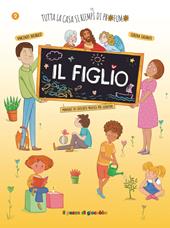 Il figlio. Tutta la casa si riempì di profumo