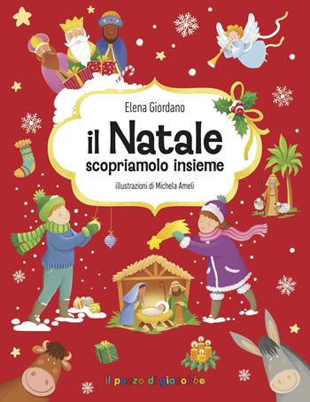 Il Natale, scopriamolo insieme. Gemme di grazia - Elena Giordano - Libro Il Pozzo di Giacobbe 2025 | Libraccio.it
