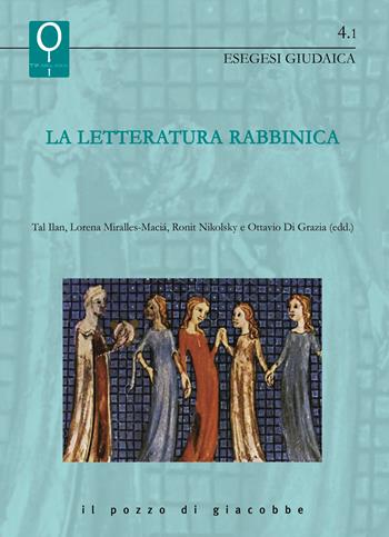 La letteratura rabbinica - Ronit Nikolsky, Ottavio Di Grazia - Libro Il Pozzo di Giacobbe 2026, La Bibbia e le donne | Libraccio.it