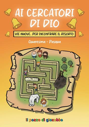 Ai cercatori di Dio. Vie nuove per incontrare il risorto. Quaresima-Pasqua  - Libro Il Pozzo di Giacobbe 2026, Il germoglio | Libraccio.it